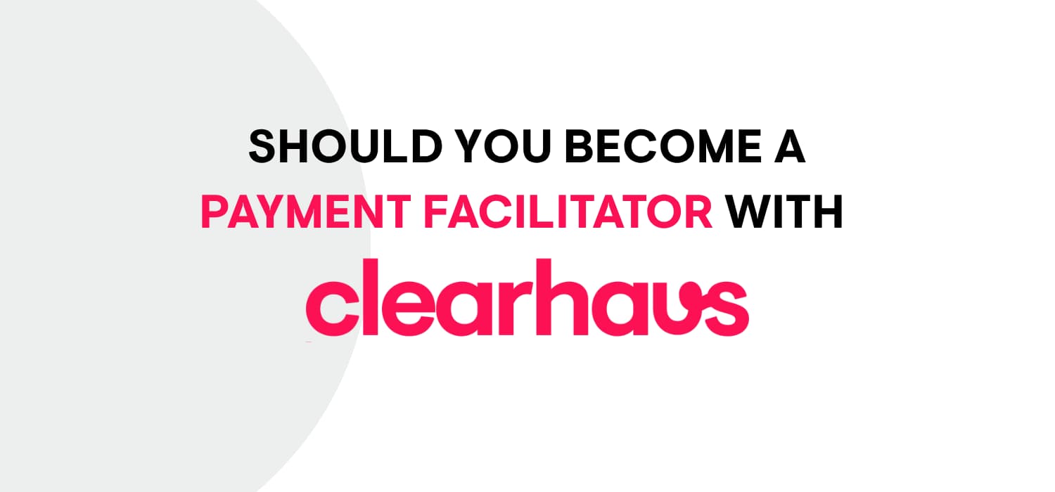 Cover image for Should you become a PayFac? The real question is what you build yourself | Clearhaus Blog